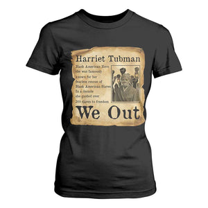 Vintage Harriet Tubman We Out T Shirt For Women Black American Hero History Gift