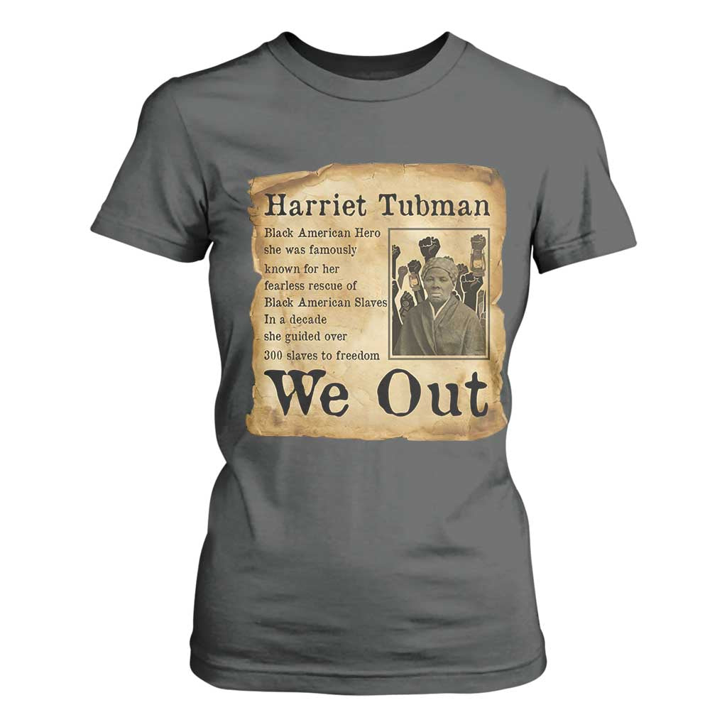 Vintage Harriet Tubman We Out T Shirt For Women Black American Hero History Gift