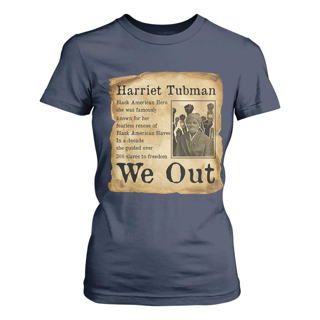 Vintage Harriet Tubman We Out T Shirt For Women Black American Hero History Gift