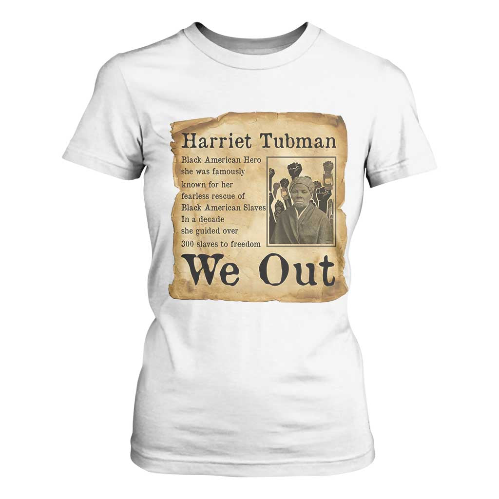 Vintage Harriet Tubman We Out T Shirt For Women Black American Hero History Gift