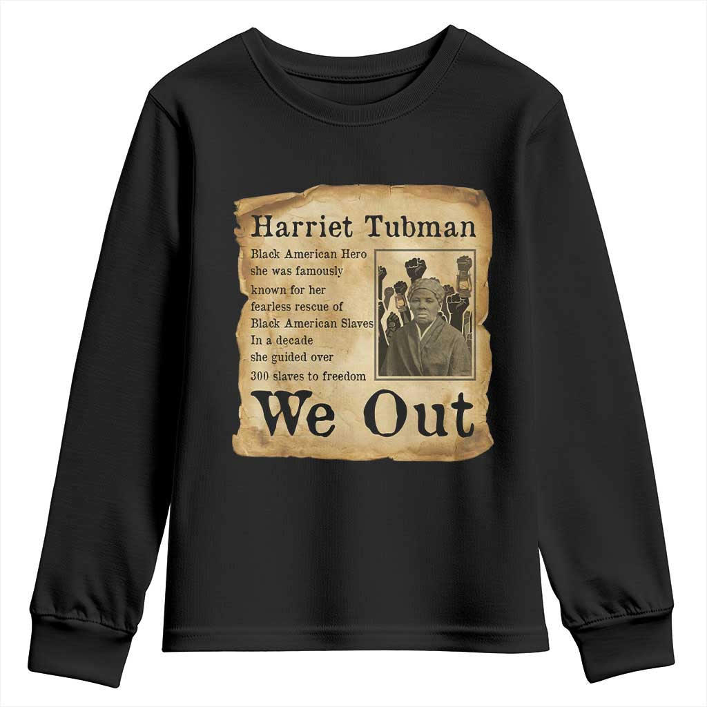 Vintage Harriet Tubman We Out Youth Sweatshirt Black American Hero History Gift