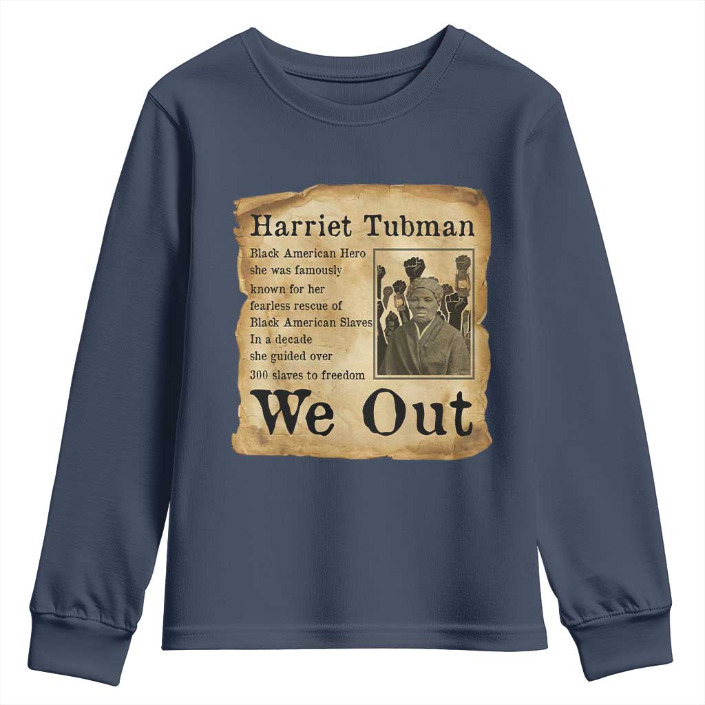 Vintage Harriet Tubman We Out Youth Sweatshirt Black American Hero History Gift