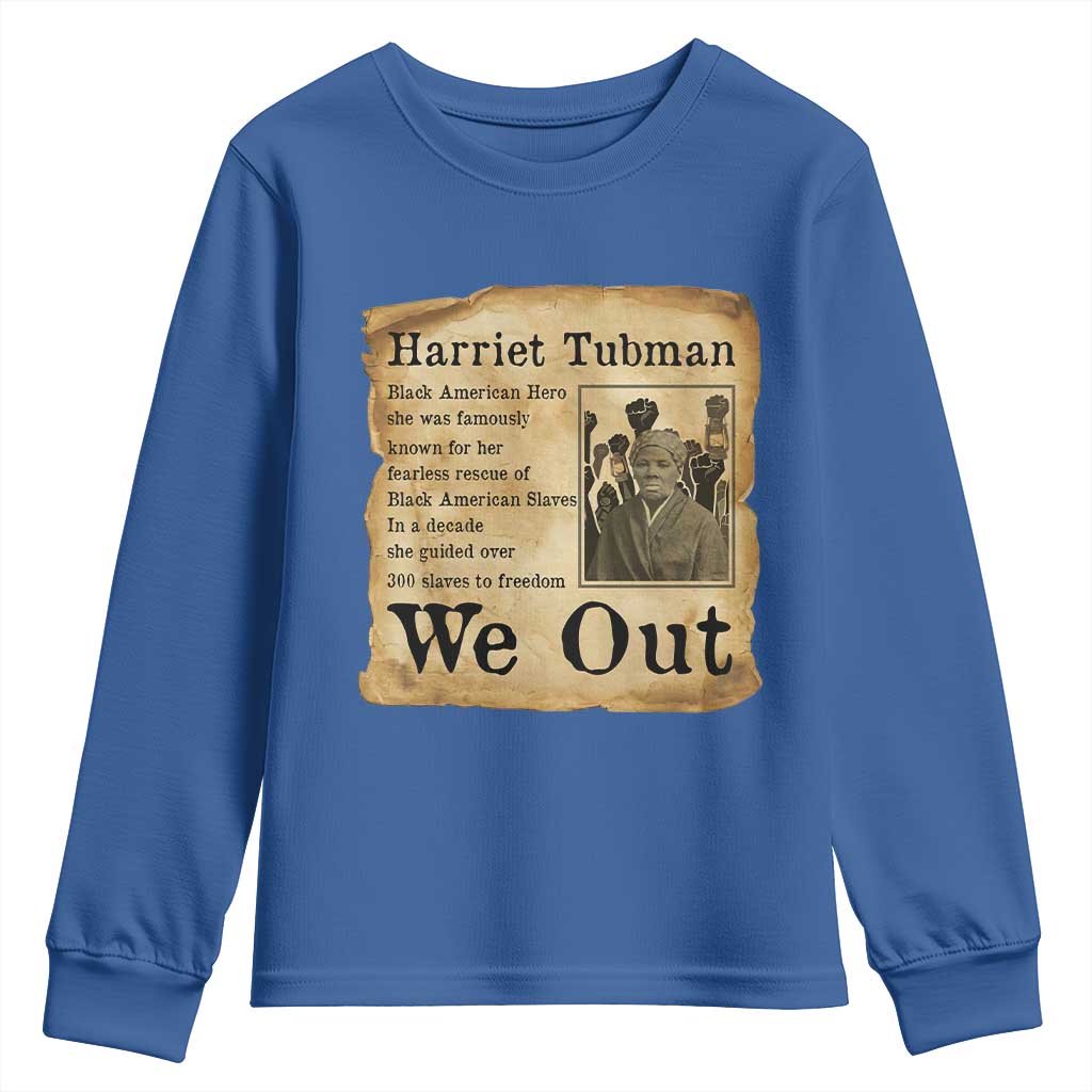 Vintage Harriet Tubman We Out Youth Sweatshirt Black American Hero History Gift