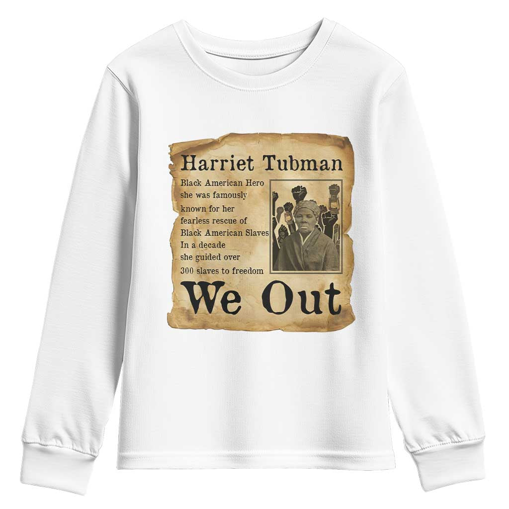 Vintage Harriet Tubman We Out Youth Sweatshirt Black American Hero History Gift