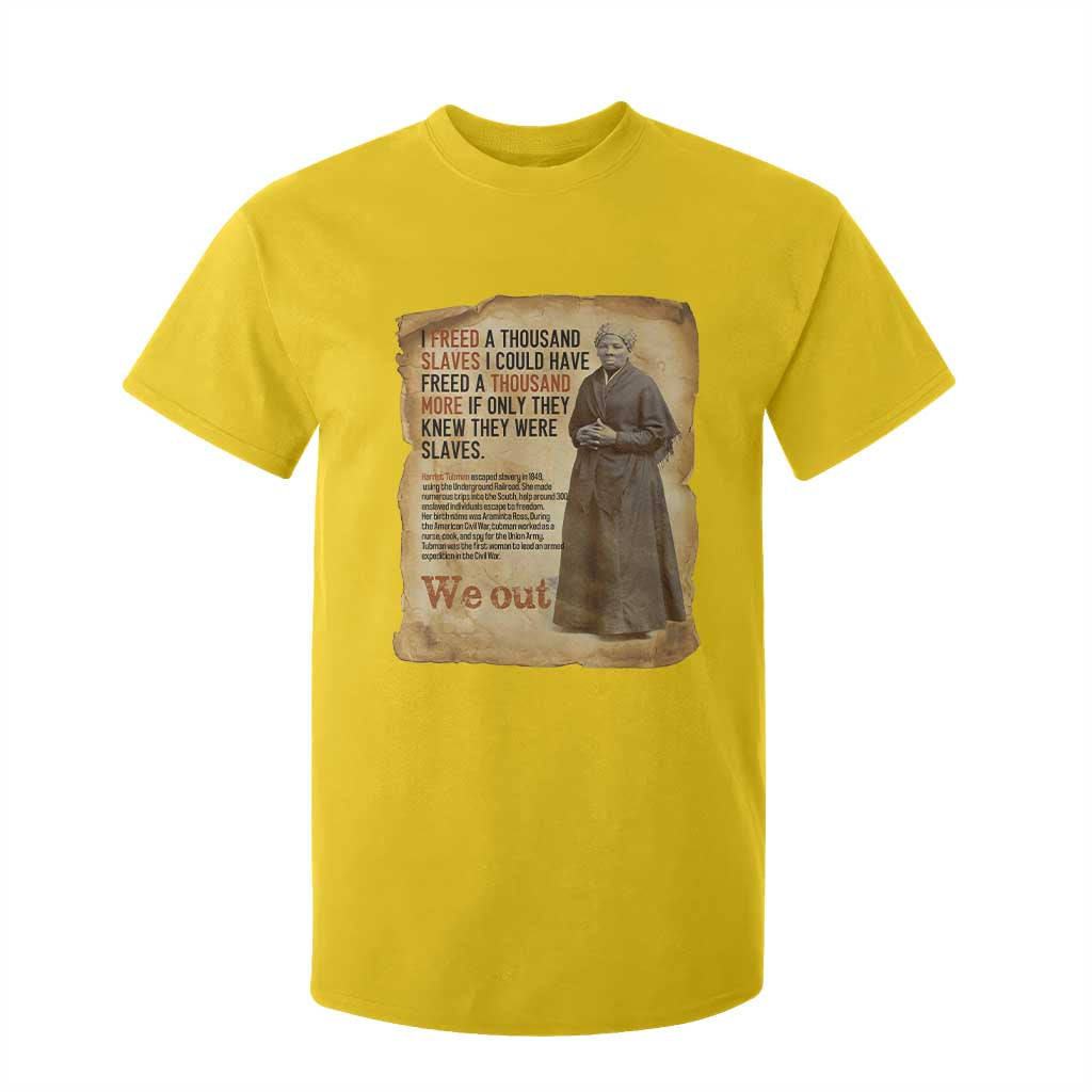 Harriet Tubman We Out T Shirt For Kid Vintage Black History Gift