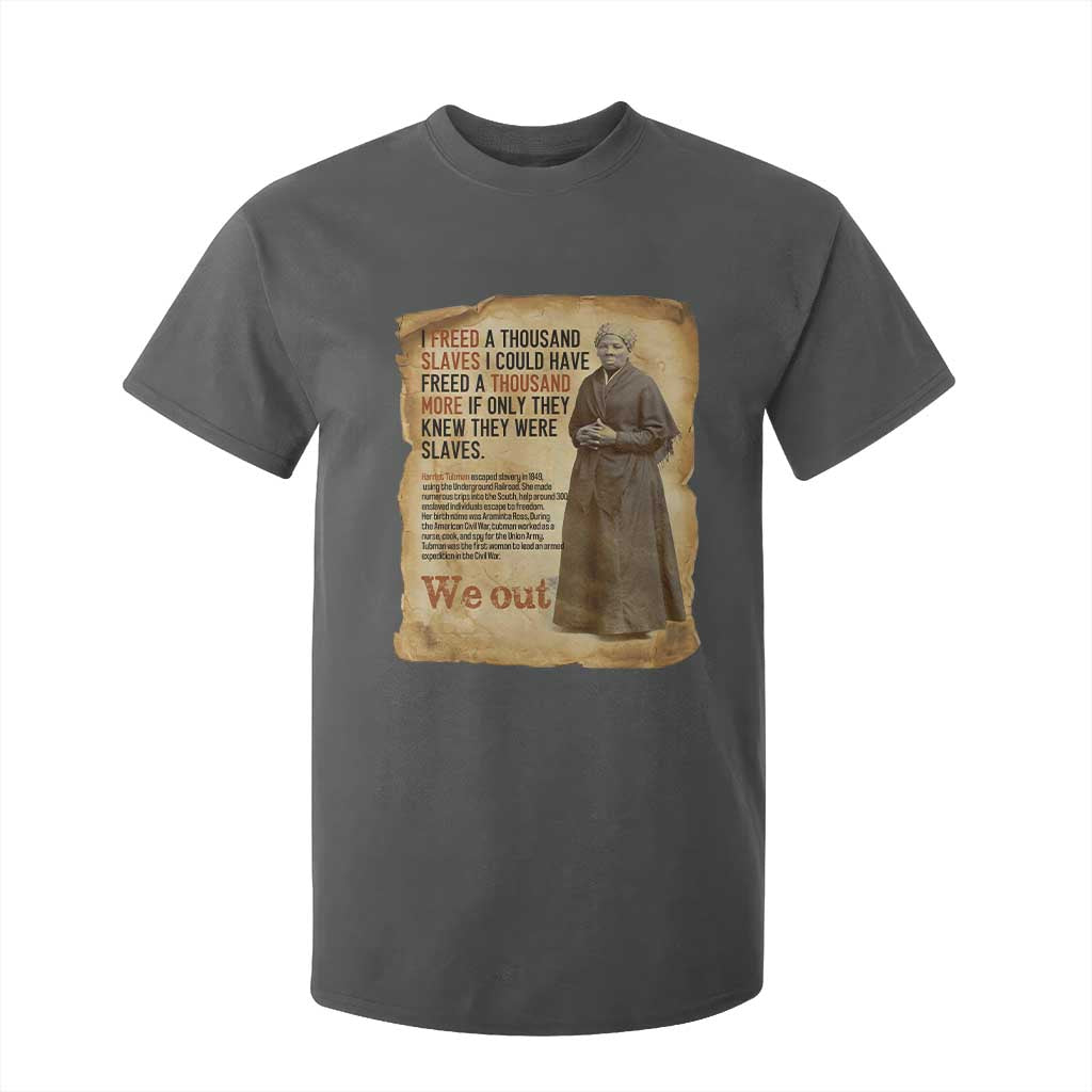 Harriet Tubman We Out T Shirt For Kid Vintage Black History Gift