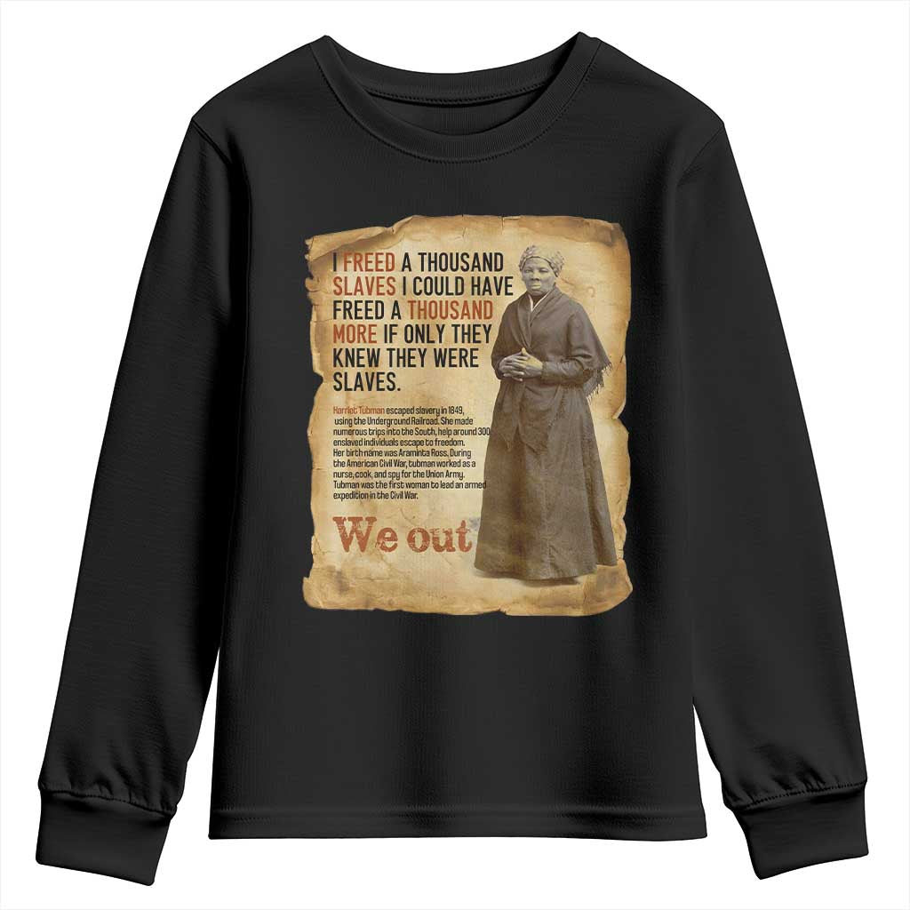 Harriet Tubman We Out Youth Sweatshirt Vintage Black History Gift