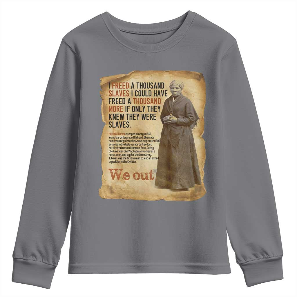 Harriet Tubman We Out Youth Sweatshirt Vintage Black History Gift