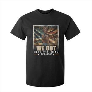 Harriet Tubman T Shirt For Kid We Out Civil Rights History Movement Gift