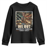 Harriet Tubman Youth Sweatshirt We Out Civil Rights History Movement Gift