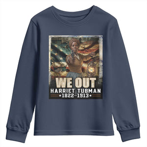Harriet Tubman Youth Sweatshirt We Out Civil Rights History Movement Gift