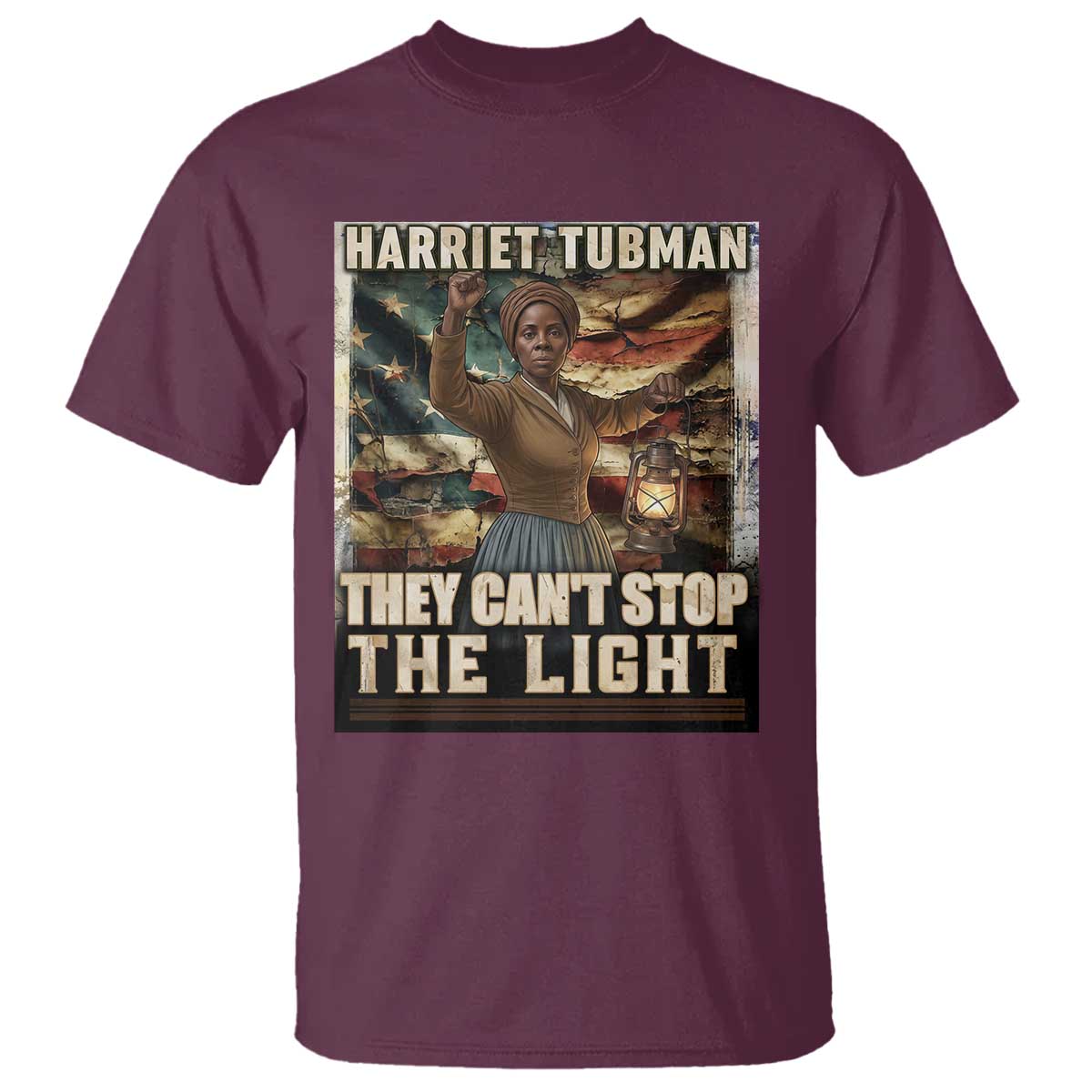 Harriet Tubman T Shirt Thay Can Not Stop The Light