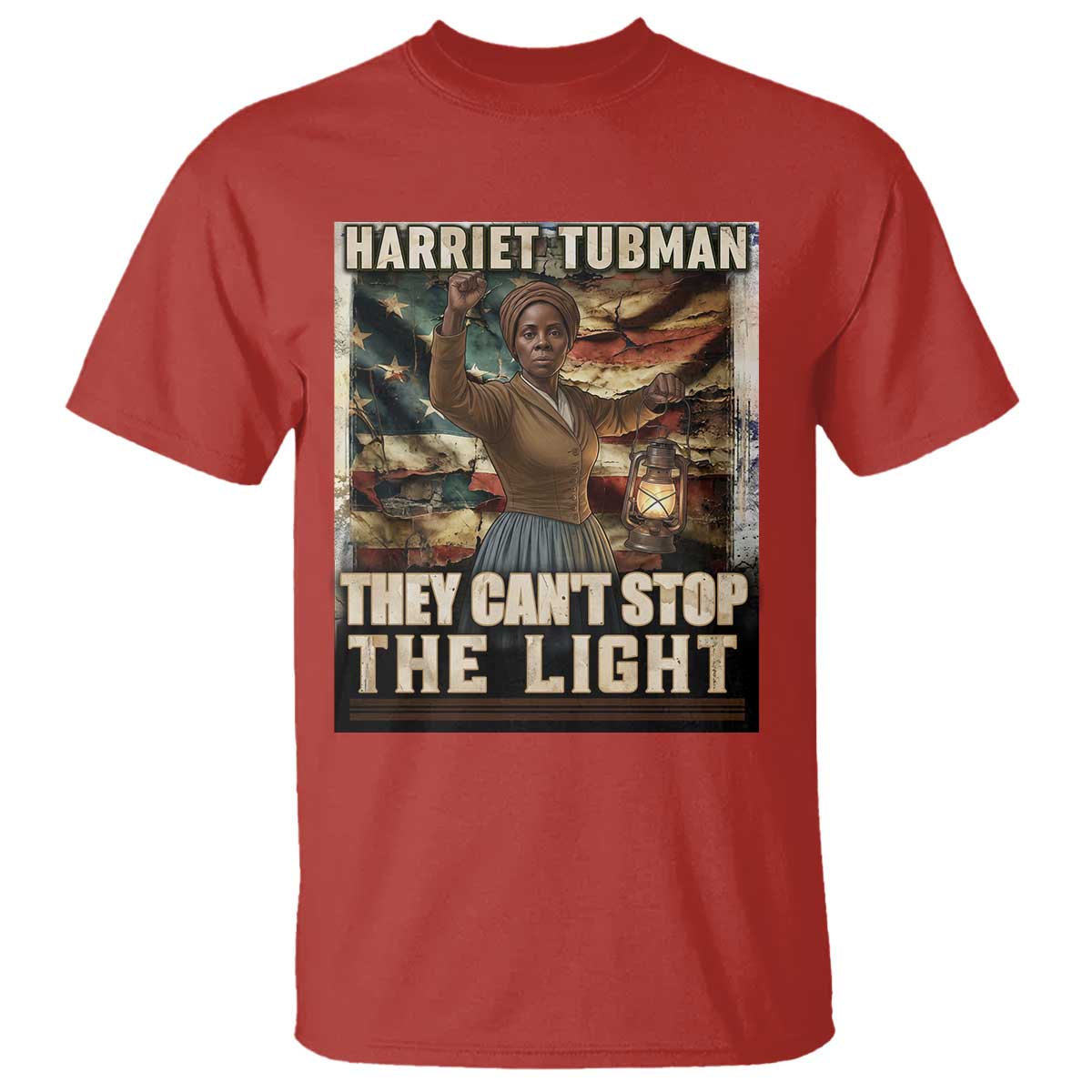Harriet Tubman T Shirt Thay Can Not Stop The Light
