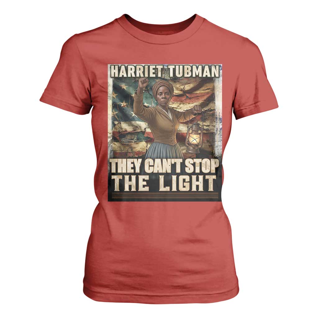 Harriet Tubman T Shirt For Women Thay Can Not Stop The Light
