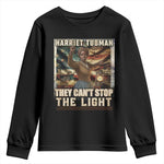 Harriet Tubman Youth Sweatshirt Thay Can Not Stop The Light