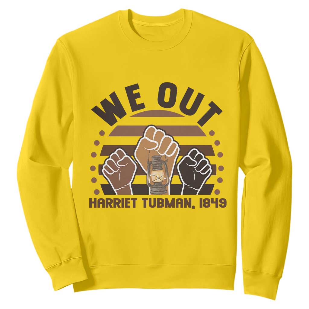 Harriet Tubman We Out 1849 Sweatshirt Vintage Sunset Black American Hero