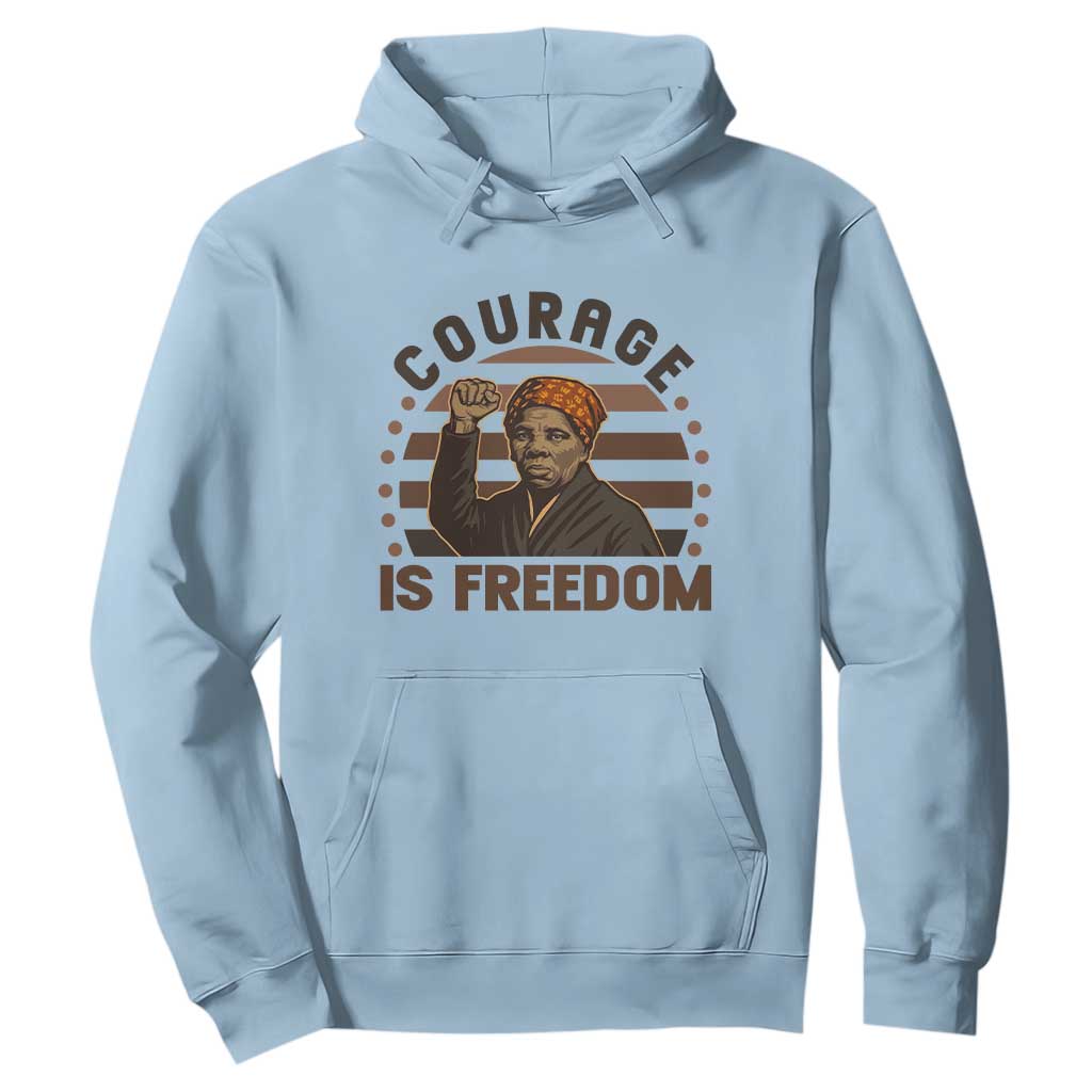 Harriet Tubman Legacy Hoodie Courage Is Freedom