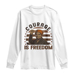 Harriet Tubman Legacy Long Sleeve Shirt Courage Is Freedom