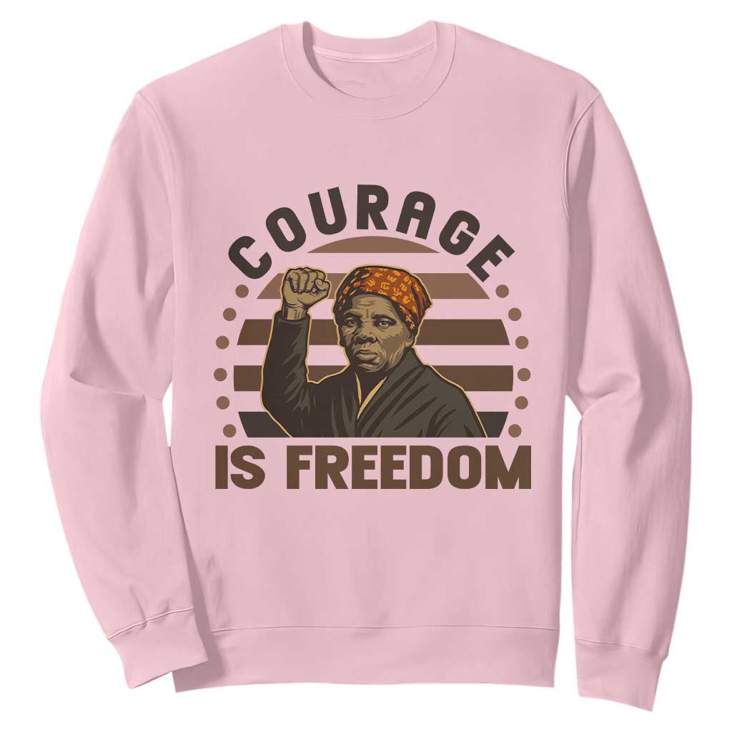 Harriet Tubman Legacy Sweatshirt Courage Is Freedom