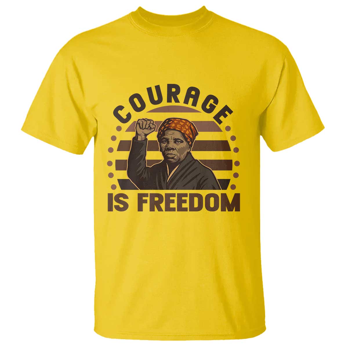Harriet Tubman Legacy T Shirt Courage Is Freedom