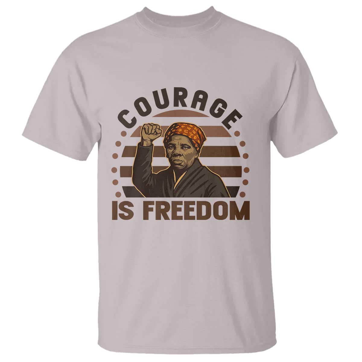 Harriet Tubman Legacy T Shirt Courage Is Freedom