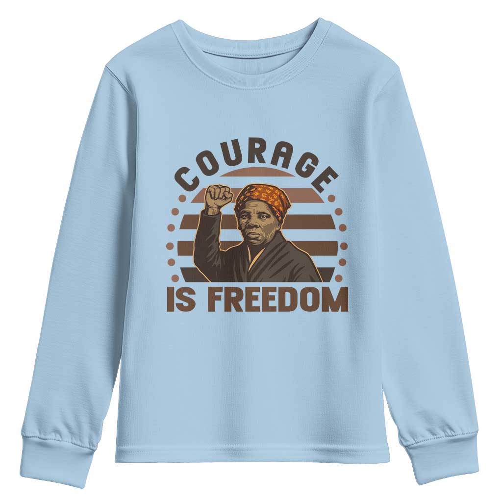Harriet Tubman Legacy Youth Sweatshirt Courage Is Freedom
