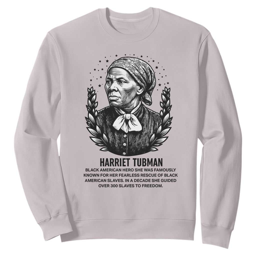 American Hero Harriet Tubman Sweatshirt Black History Leader Gift