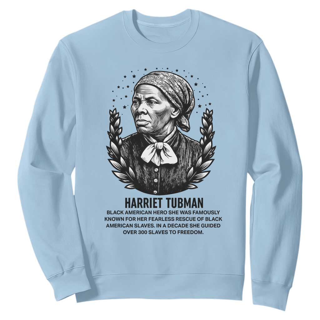 American Hero Harriet Tubman Sweatshirt Black History Leader Gift