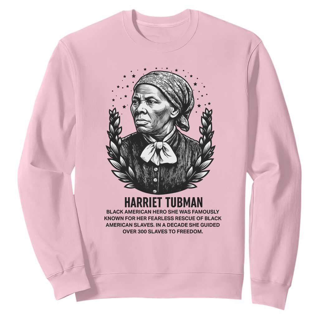 American Hero Harriet Tubman Sweatshirt Black History Leader Gift