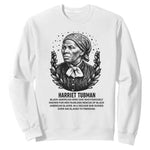 American Hero Harriet Tubman Sweatshirt Black History Leader Gift