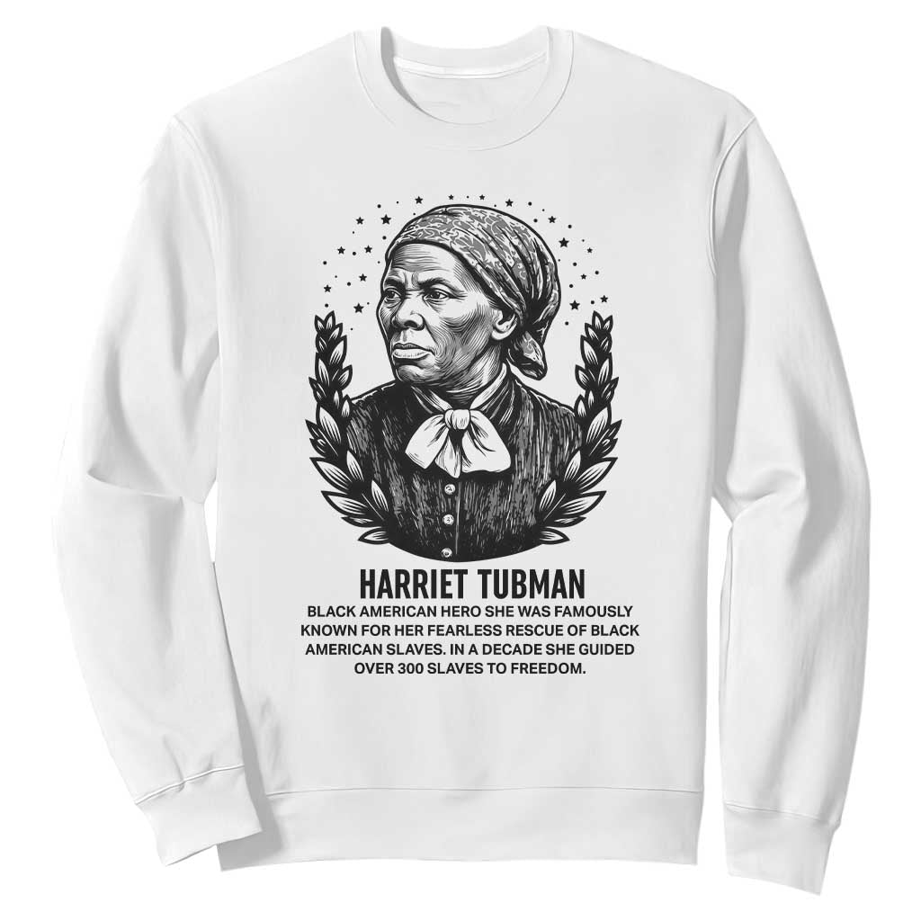American Hero Harriet Tubman Sweatshirt Black History Leader Gift