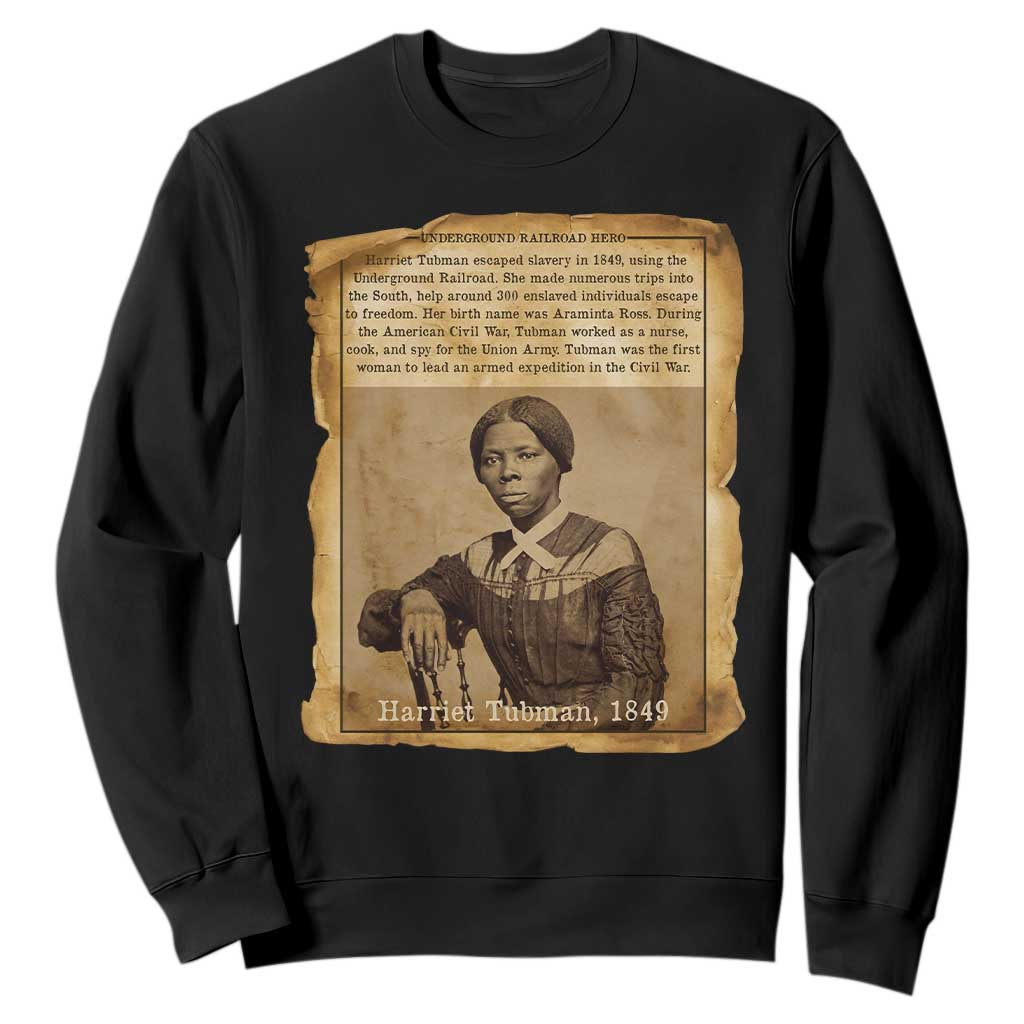Harriet Tubman Tribute Sweatshirt Civil Rights Leader Black History Gift
