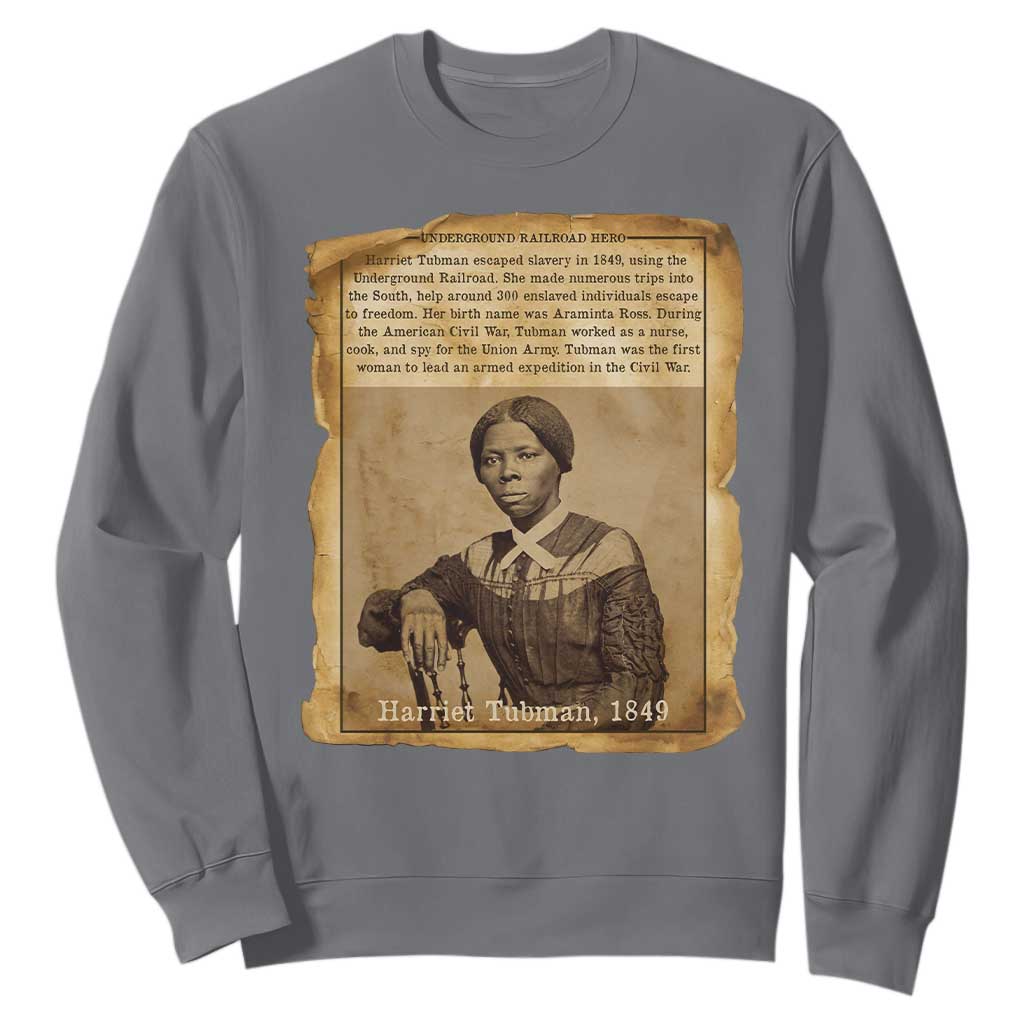 Harriet Tubman Tribute Sweatshirt Civil Rights Leader Black History Gift