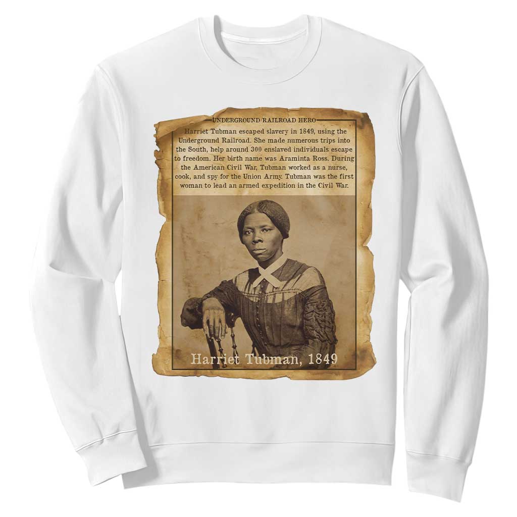 Harriet Tubman Tribute Sweatshirt Civil Rights Leader Black History Gift