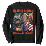 Harriet Tubman Courage Is Freedom Sweatshirt Black History Gift