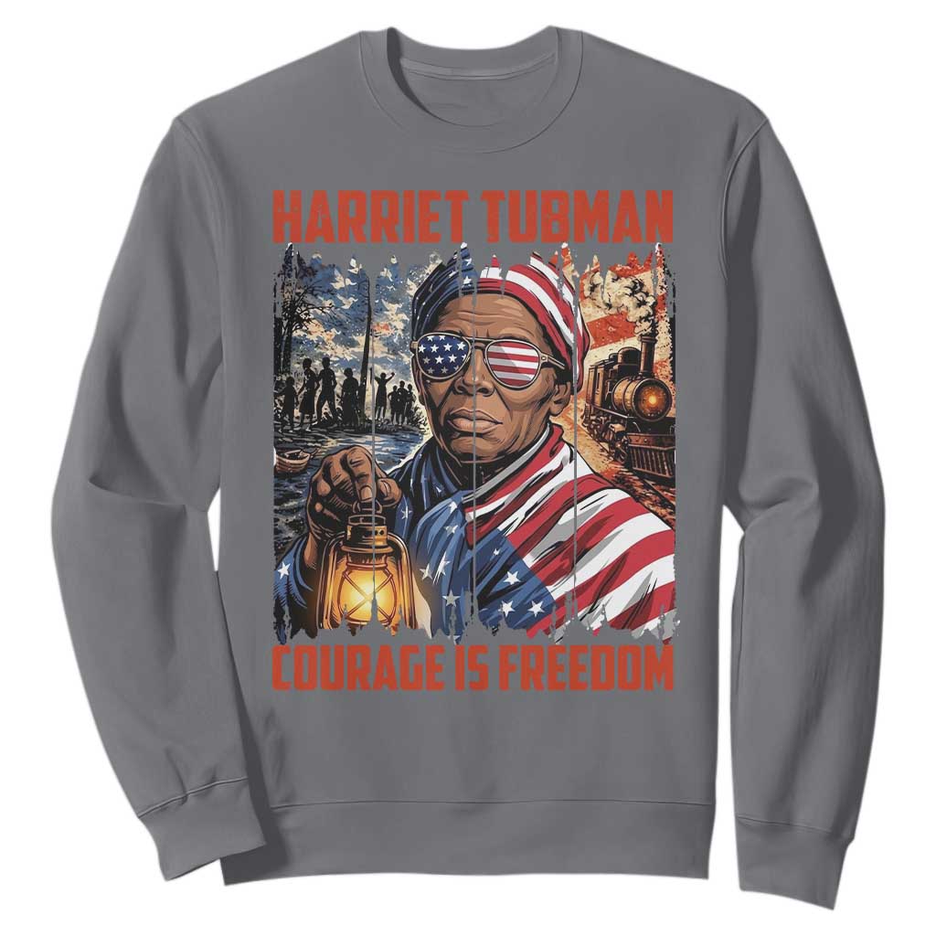 Harriet Tubman Courage Is Freedom Sweatshirt Black History Gift