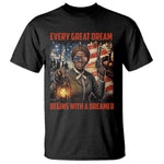 Harriet Tubman Quote T Shirt Every Great Dream Begins With A Dreamer