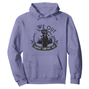 Harriet Tubman Hoodie We Out Breaking The Chains Iconic Legacy Gift