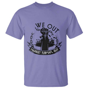 Harriet Tubman T Shirt We Out Breaking The Chains Iconic Legacy Gift