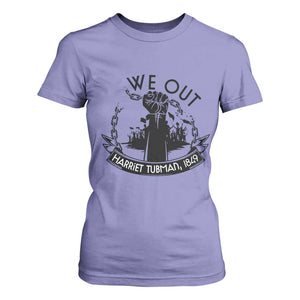 Harriet Tubman T Shirt For Women We Out Breaking The Chains Iconic Legacy Gift