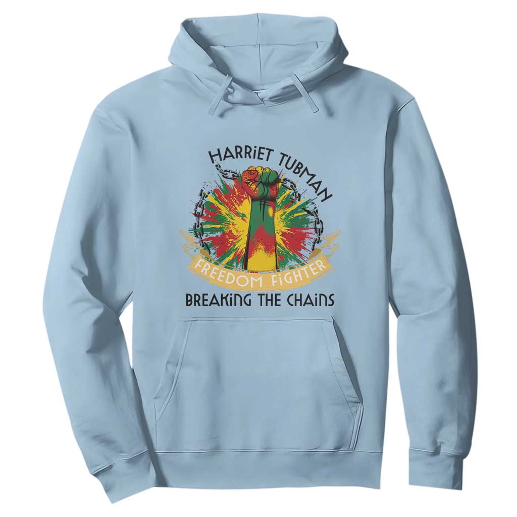 Harriet Tubman Hoodie Underground Railroad Hero Breaking Chains