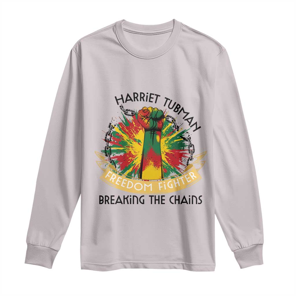 Harriet Tubman Long Sleeve Shirt Underground Railroad Hero Breaking Chains