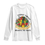 Harriet Tubman Long Sleeve Shirt Underground Railroad Hero Breaking Chains