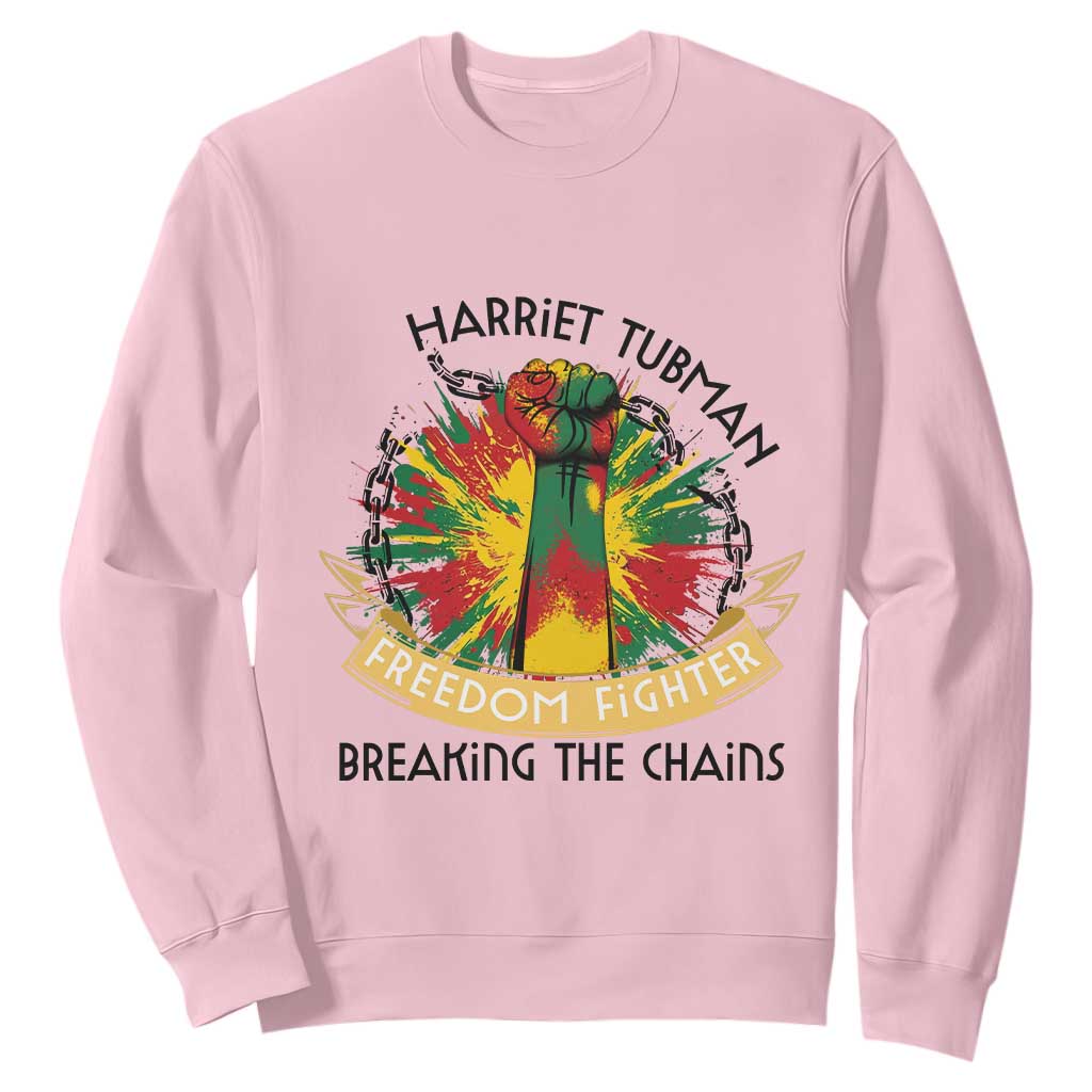 Harriet Tubman Sweatshirt Underground Railroad Hero Breaking Chains