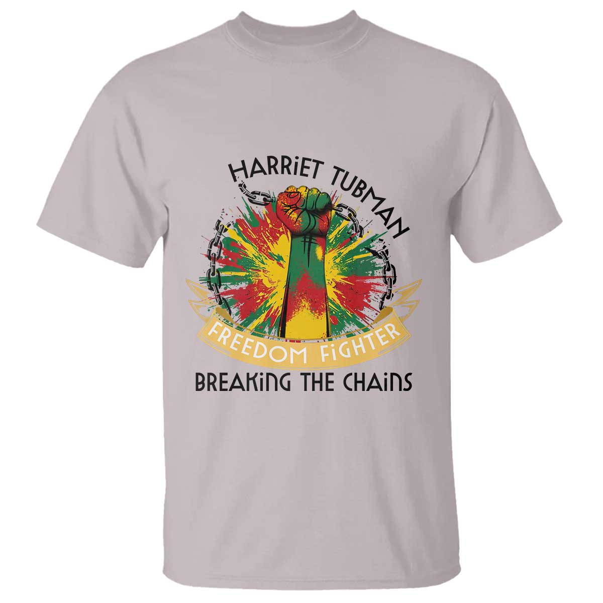 Harriet Tubman T Shirt Underground Railroad Hero Breaking Chains