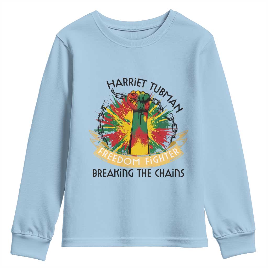 Harriet Tubman Youth Sweatshirt Underground Railroad Hero Breaking Chains