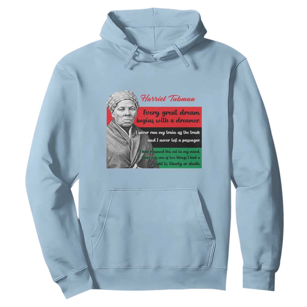 Harriet Tubman Quote Hoodie Pan African Flag Black History