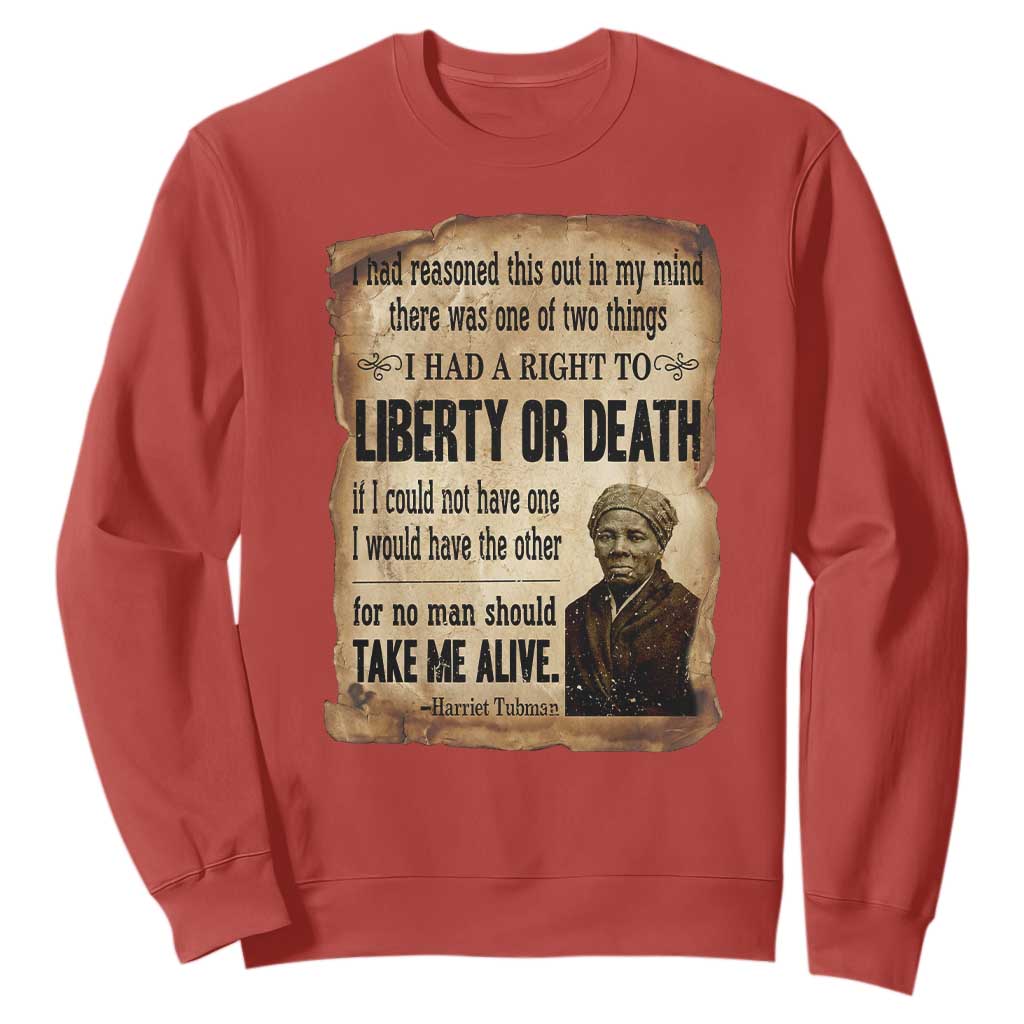 Harriet Tubman Sweatshirt Liberty Or Death Black History Legacy