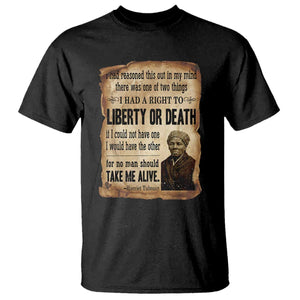 Harriet Tubman T Shirt Liberty Or Death Black History Legacy