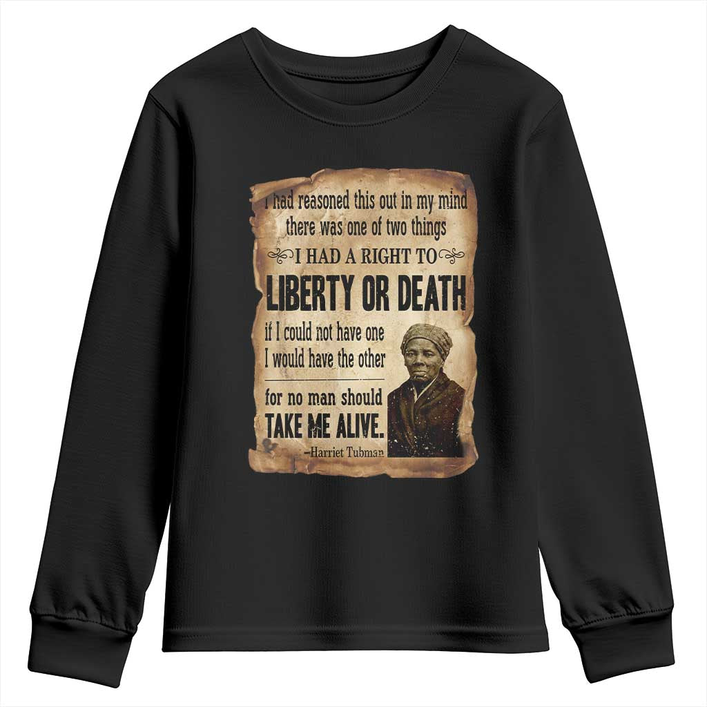 Harriet Tubman Youth Sweatshirt Liberty Or Death Black History Legacy